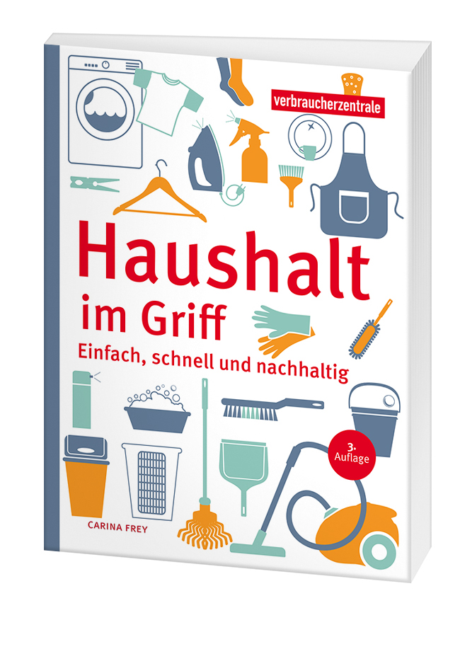 Cover des Ratgebers "Haushalt im Griff": Auf weissem Hintergrund sind viele iconartige, unterschiedlich farbige Gegenstände abgebildet, die im Haushalt zu finden sind, wie eine Waschmaschine, einem Eimer, einen Staubsauger, Sprühflaschen, Pinsel, eine Sch