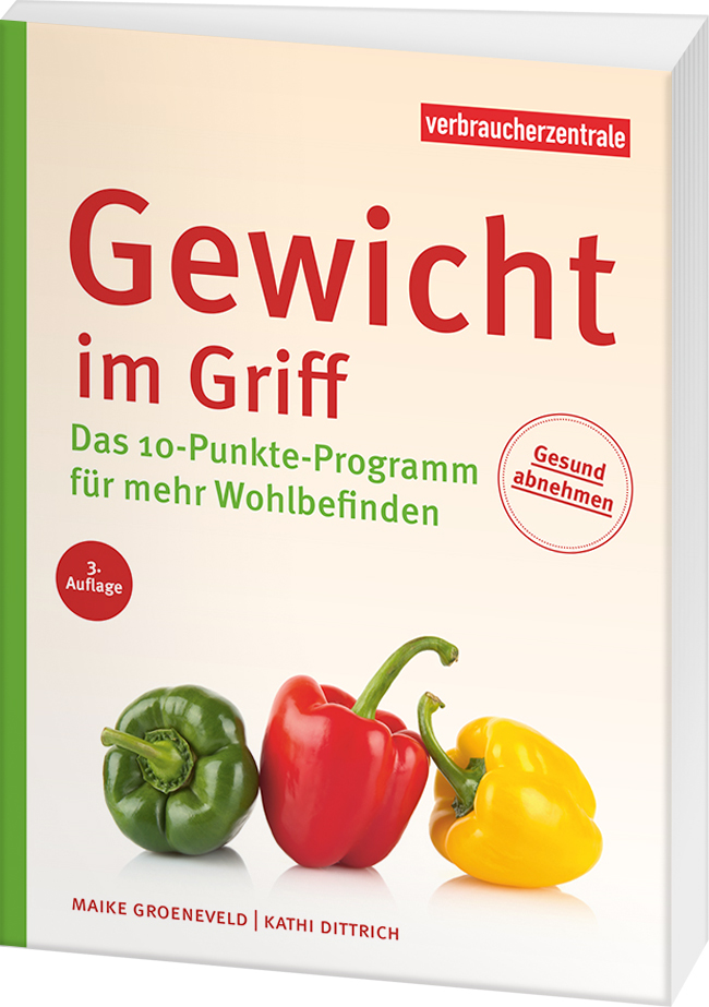 Cover de Ratgebers "Gewicht im Griff": Vor einem hellen Hintergrund liegen drei Paprikaschoten in den Farben grün, rot und gelb nebeneinander