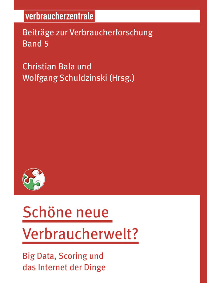 Beiträge zur Verbraucherforschung Band 5: Schöne neue Verbraucherwelt?