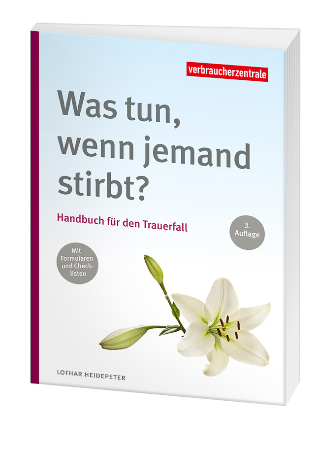 Cover des Ratgebers "Was tun, wenn jemand stirbt?": Auf hellem Hintegrund liegt rechts unten eine weiße Lilie