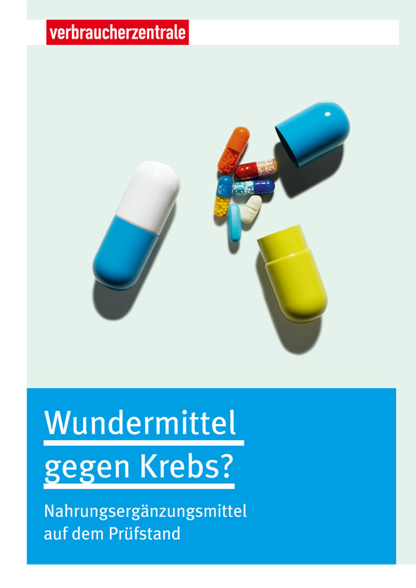 Cover des Ratgebers "Wundermittel gegen Krebs?": Auf hellem Hintegrund liegen drei Hartkapseln. Ein davon ist geteilt und enthält weitere, kleinere Hartkapseln